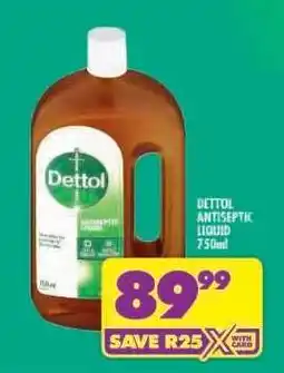 Shoprite Dettol Antiseptic Liquid-750ml offer