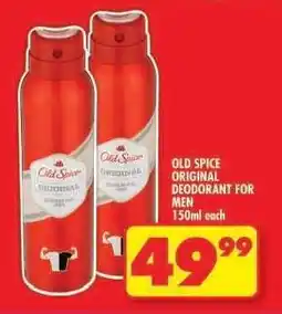 Shoprite OLD SPICE ORIGINAL DEODORANT FOR MEN offer