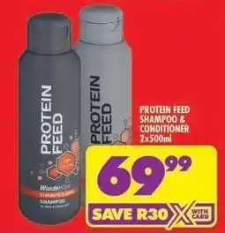 Shoprite PROTEIN FEED SHAMPOO & CONDITIONER 2x500ml offer