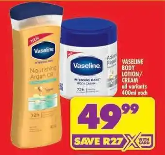 Shoprite Vaseline Body Lotion/Cream offer