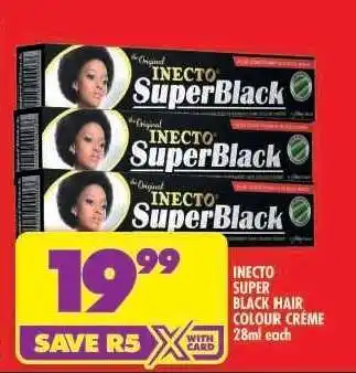 Shoprite INECTO SUPER BLACK HAIR COLOUR CRÈME 28ml each offer