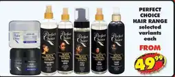 Shoprite PERFECT CHOICE HAIR RANGE offer
