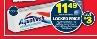 Pick n Pay Aquafresh Herbal, Mild & Minty, Lemon Mint or Fresh & Minty Toothpaste 100ml each offer