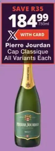 Checkers Pierre Jourdan Cap Classique All Variants offer