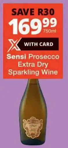 Checkers Sensi Prosecco Extra Dry Sparkling Wine offer