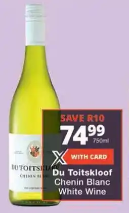 Checkers Du Toitskloof Chenin Blanc White Wine offer