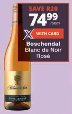 Checkers Boschendal Blanc de Noir Rosé offer