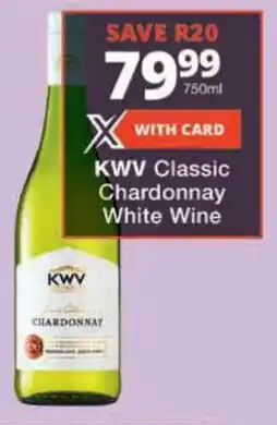 Checkers KWV Classic Chardonnay White Wine offer