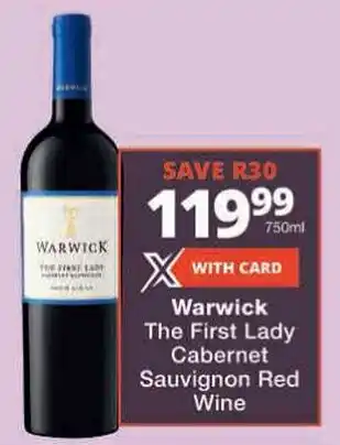 Checkers Warwick The First Lady Cabernet Sauvignon Red Wine offer