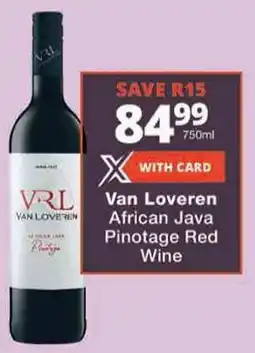 Checkers Van Loveren African Java Pinotage Red Wine offer