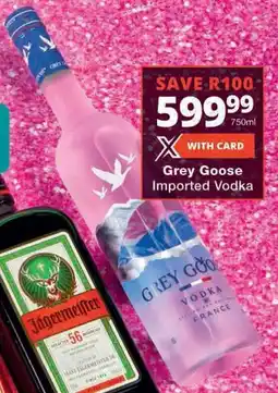 Checkers Grey Goose Imported Vodka offer
