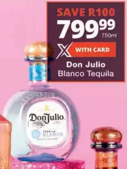 Checkers Don Julio Blanco Tequila offer