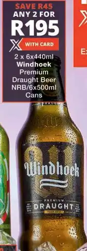 Checkers Windhoek Premium Draught Beer NRB/ Cans offer