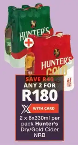 Checkers Hunter's Dry/ Gold Cider NRB offer