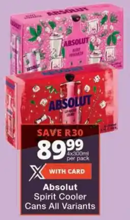 Checkers Absolut Spirit Cooler Cans All Variants offer