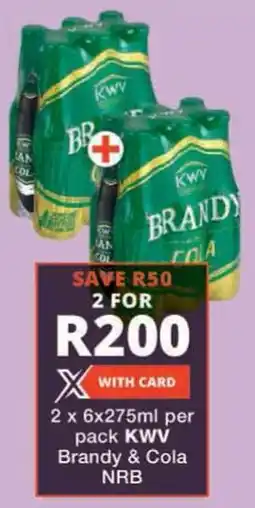 Checkers KWV Brandy & Cola NRB offer
