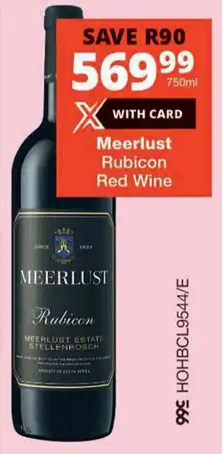 Checkers Meerlust Rubicon Red Wine offer