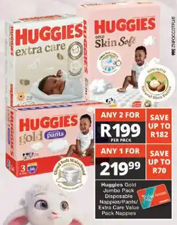 Checkers Huggies Gold Jumbo Pack Disposable Nappies/ Pants/ Extra Care Value Pack Nappies offer