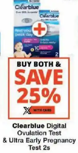 Checkers Clearblue Digital Ovulation Test & Ultra Early Pregnancy Test offer