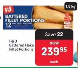 Makro I&J Battered Hake Fillet Portions offer