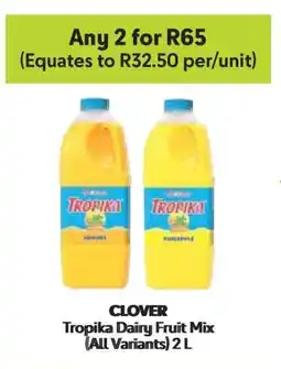 Makro CLOVER Tropika Dairy Fruit Mix (All variants) 2 L offer