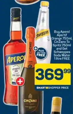 Pick n Pay Aperol Aperitif Orange 750ml, CinZano To Spritz 750ml and Schweppes Soda Water 1 Litre offer