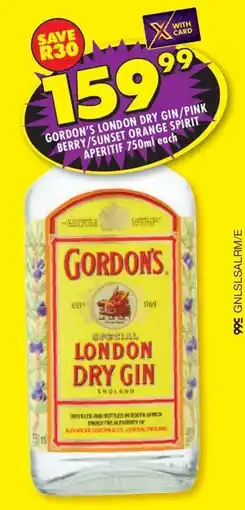 Shoprite GORDON'S LONDON DRY GIN/PINK BERRY/SUNSET ORANGE SPIRIT APERITIF 750ml offer