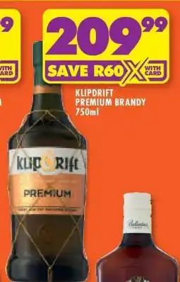 Shoprite KLIPDRIFT PREMIUM BRANDY 750ml offer