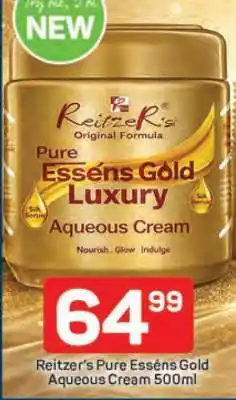 Pick n Pay Reitzer’s Pure Esséns Gold Aqueous Cream 500ml offer