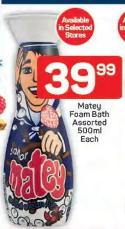 Pick n Pay Matey Foam Bath Assorted 500ml Each offer