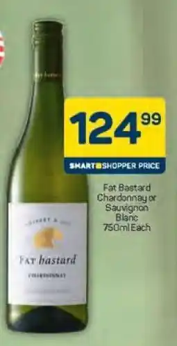 Pick n Pay Fat Bastard Chardonnay or Sauvignon Blanc 750ml Each offer