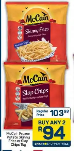 Pick n Pay McCain Frozen Potato Skinny Fries or Slap Chips 1kg offer