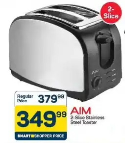 Pick n Pay Hypermarket AIM 2-Slice Stainless Steel Toaster offer