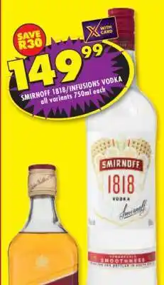 Shoprite SMIRNOFF 1818/INFUSIONS VODKA offer