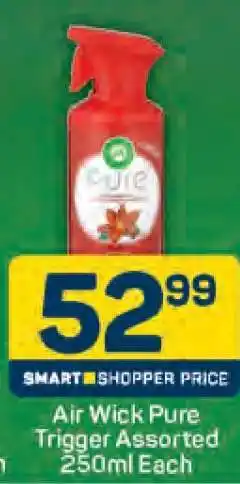 Pick n Pay Air Wick Pure Trigger Assorted 250ml Each offer