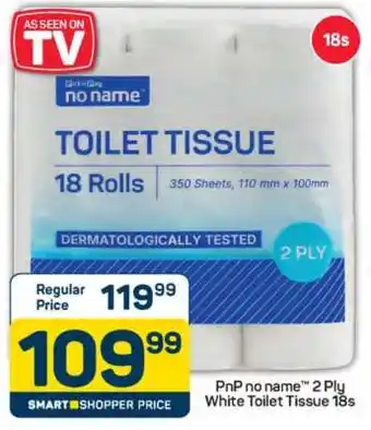 Pick n Pay PnP no name 2 Ply White Toilet Tissue 18s offer