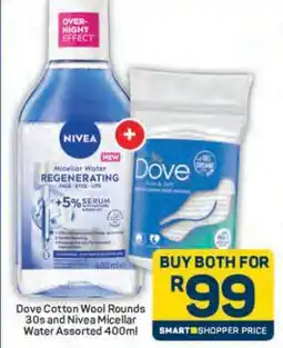 Pick n Pay Dove Cotton Wool Rounds 30s and Nivea Micellar Water Assorted 400ml offer
