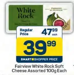 Pick n Pay Fairview White Rock Soft Cheese Assorted 100g Each offer