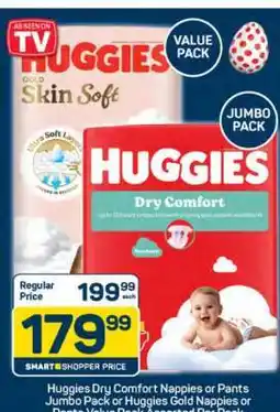 Pick n Pay Huggies Dry Comfort Nappies or Pants Jumbo Pack or Huggies Gold Nappies or Pants Value Pack offer