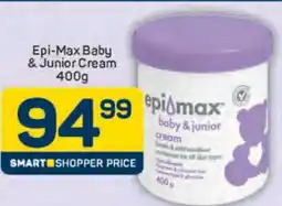 Pick n Pay EPI-MAX BABY & JUNIOR CREAM 400g offer