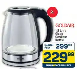 Pick n Pay Goldair 1.8 Litre Glass Cordless Kettle offer