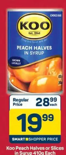 Pick n Pay Hypermarket Koo Peach Halves or Slices in Syrup 410g offer