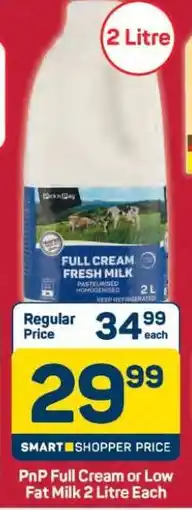 Pick n Pay Hypermarket PnP Full Cream or Low Fat Milk 2 Litre Each offer