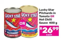 Game Lucky Star Pilchards in Tomato or Hot Chilli Sauce 400 g offer