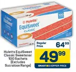Pick n Pay Huletts EquiSweet Classic Sweetener 100 Sachets offer