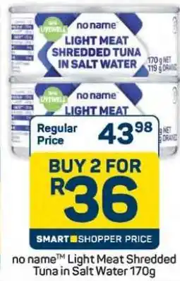 Pick n Pay Hypermarket no name Light Meat Shredded Tuna in Salt Water 170g offer