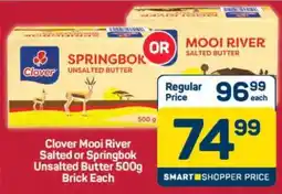 Pick n Pay Hypermarket Clover Mooi River Salted or Springbok Unsalted Butter 500g offer