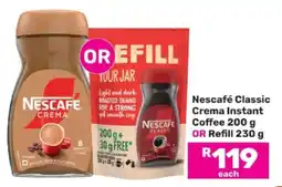 Game Nescafé Classic Crema Instant Coffee 200 g OR Refill 230 g offer