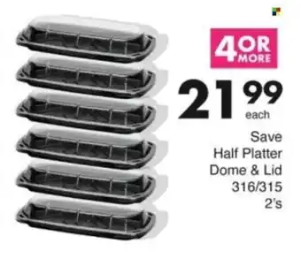 Save Hyper Save Half Platter Dome & Lid offer