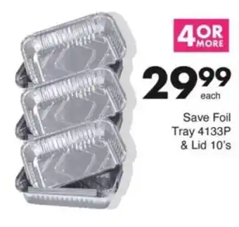 Save Hyper Save Foil Tray 4133P & Lid offer